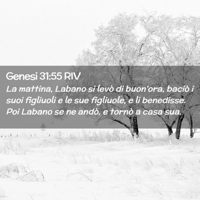 Picture 02 - Genesi 31:55 RIV - La mattina, Labano si levò di buon’ora, baciò - Bible Verse Picture
