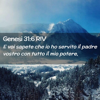 Picture 02 - Genesi 31:6 RIV - E voi sapete che io ho servito il padre vostro - Bible Verse Picture
