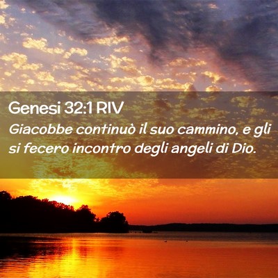 Picture 02 - Genesi 32:1 RIV - Giacobbe continuò il suo cammino, e gli si - Bible Verse Picture