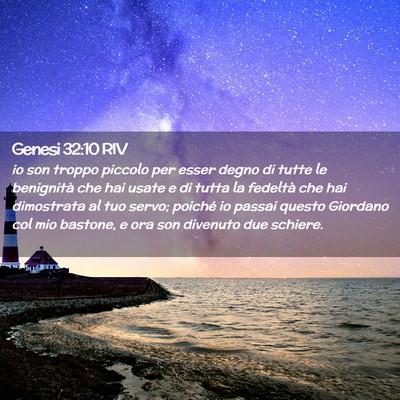 Picture 02 - Genesi 32:10 RIV - io son troppo piccolo per esser degno di tutte le - Bible Verse Picture
