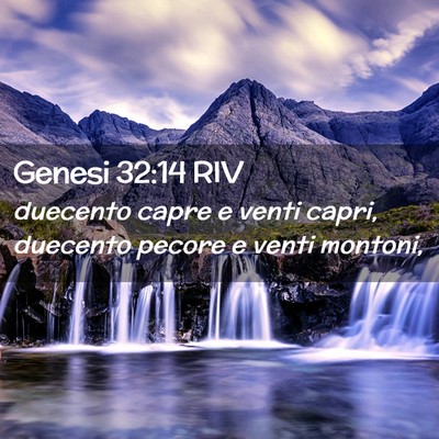 Picture 02 - Genesi 32:14 RIV - duecento capre e venti capri, duecento pecore e - Bible Verse Picture
