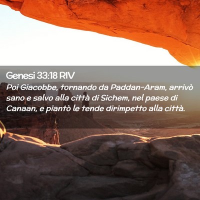 Picture 02 - Genesi 33:18 RIV - Poi Giacobbe, tornando da Paddan-Aram, arrivò - Bible Verse Picture