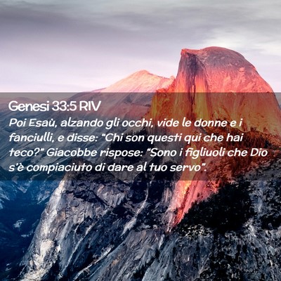 Picture 02 - Genesi 33:5 RIV - Poi Esaù, alzando gli occhi, vide le donne e i - Bible Verse Picture