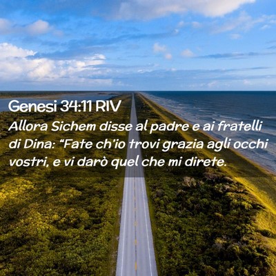 Picture 02 - Genesi 34:11 RIV - Allora Sichem disse al padre e ai fratelli di - Bible Verse Picture