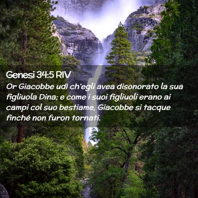 Picture 02 - Genesi 34:5 RIV - Or Giacobbe udì ch’egli avea disonorato la sua - Bible Verse Picture
