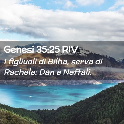 Picture 02 - Genesi 35:25 RIV - I figliuoli di Bilha, serva di Rachele: Dan e - Bible Verse Picture