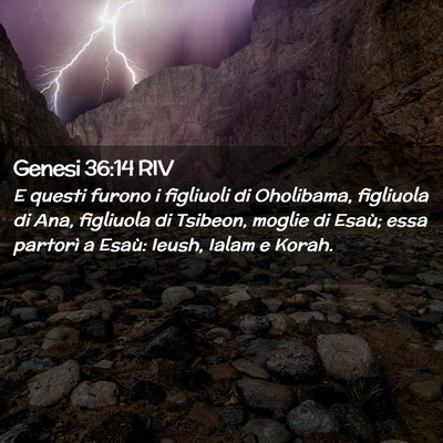 Picture 02 - Genesi 36:14 RIV - E questi furono i figliuoli di Oholibama, - Bible Verse Picture