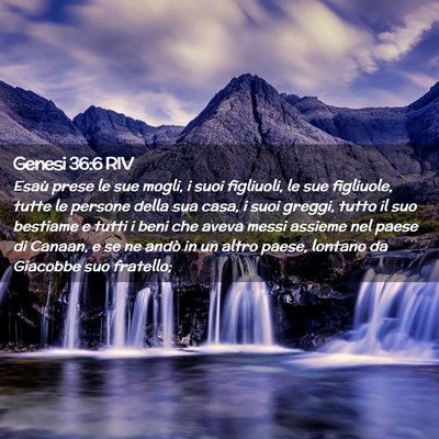 Picture 02 - Genesi 36:6 RIV - Esaù prese le sue mogli, i suoi figliuoli, le - Bible Verse Picture