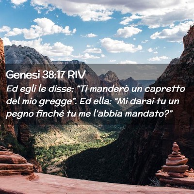 Picture 02 - Genesi 38:17 RIV - Ed egli le disse: “Ti manderò un capretto del - Bible Verse Picture