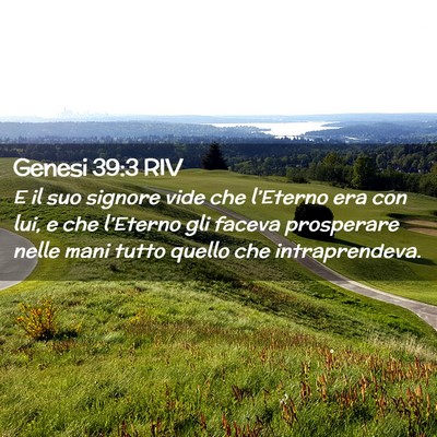Picture 02 - Genesi 39:3 RIV - E il suo signore vide che l’Eterno era con lui, - Bible Verse Picture