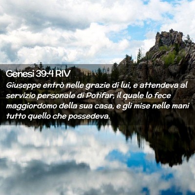 Picture 02 - Genesi 39:4 RIV - Giuseppe entrò nelle grazie di lui, e attendeva - Bible Verse Picture