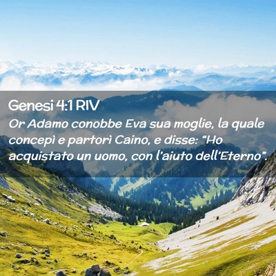 Picture 02 - Genesi 4:1 RIV - Or Adamo conobbe Eva sua moglie, la quale - Bible Verse Picture
