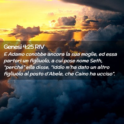 Picture 02 - Genesi 4:25 RIV - E Adamo conobbe ancora la sua moglie, ed essa - Bible Verse Picture