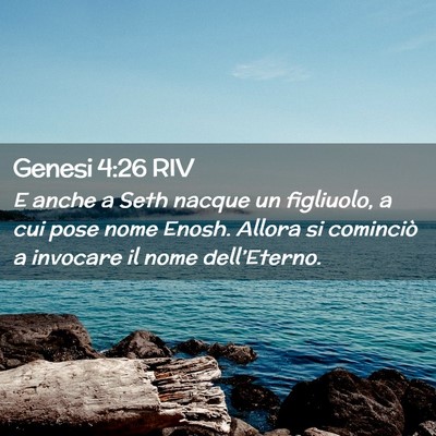 Picture 02 - Genesi 4:26 RIV - E anche a Seth nacque un figliuolo, a cui pose - Bible Verse Picture