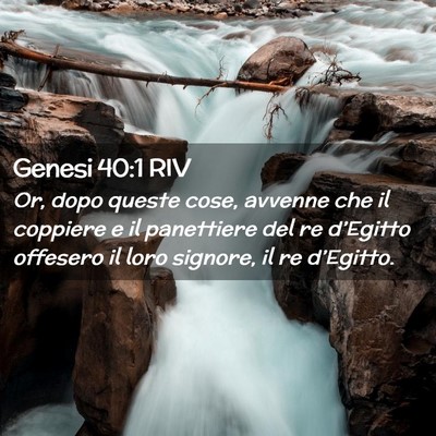 Picture 02 - Genesi 40:1 RIV - Or, dopo queste cose, avvenne che il coppiere e - Bible Verse Picture