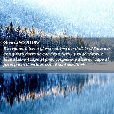Picture 02 - Genesi 40:20 RIV - E avvenne, il terzo giorno, ch’era il natalizio - Bible Verse Picture