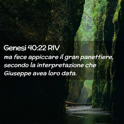 Picture 02 - Genesi 40:22 RIV - ma fece appiccare il gran panettiere, secondo la - Bible Verse Picture