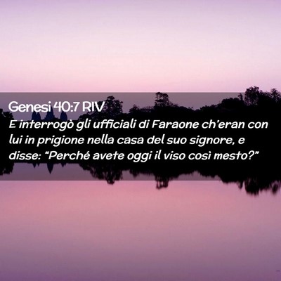 Picture 02 - Genesi 40:7 RIV - E interrogò gli ufficiali di Faraone ch’eran - Bible Verse Picture