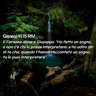 Picture 02 - Genesi 41:15 RIV - E Faraone disse a Giuseppe: “Ho fatto un sogno, - Bible Verse Picture