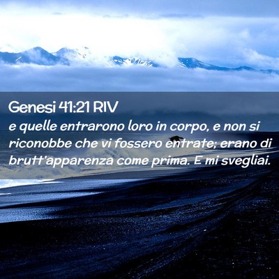 Picture 02 - Genesi 41:21 RIV - e quelle entrarono loro in corpo, e non si - Bible Verse Picture