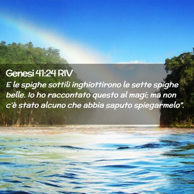 Picture 02 - Genesi 41:24 RIV - E le spighe sottili inghiottirono le sette spighe - Bible Verse Picture