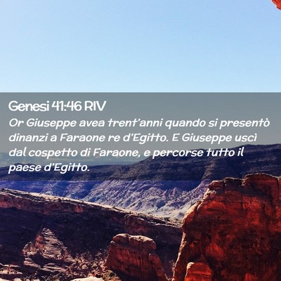 Picture 02 - Genesi 41:46 RIV - Or Giuseppe avea trent’anni quando si presentò - Bible Verse Picture