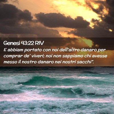 Picture 02 - Genesi 43:22 RIV - E abbiam portato con noi dell’altro danaro per - Bible Verse Picture