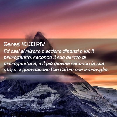Picture 02 - Genesi 43:33 RIV - Ed essi si misero a sedere dinanzi a lui: il - Bible Verse Picture