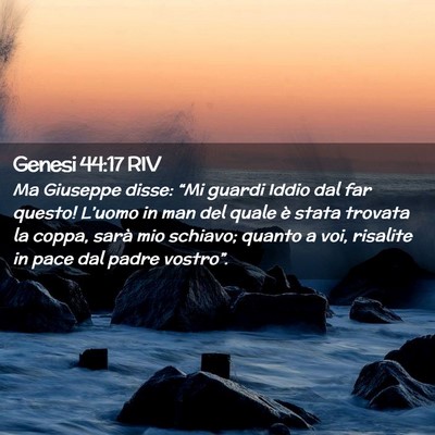 Picture 02 - Genesi 44:17 RIV - Ma Giuseppe disse: “Mi guardi Iddio dal far - Bible Verse Picture