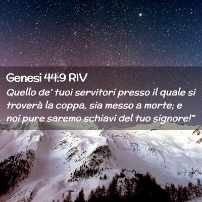 Picture 02 - Genesi 44:9 RIV - Quello de’ tuoi servitori presso il quale si - Bible Verse Picture