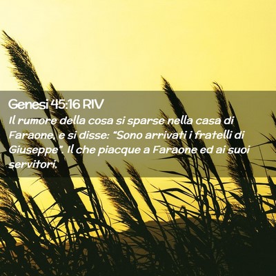 Picture 02 - Genesi 45:16 RIV - Il rumore della cosa si sparse nella casa di - Bible Verse Picture