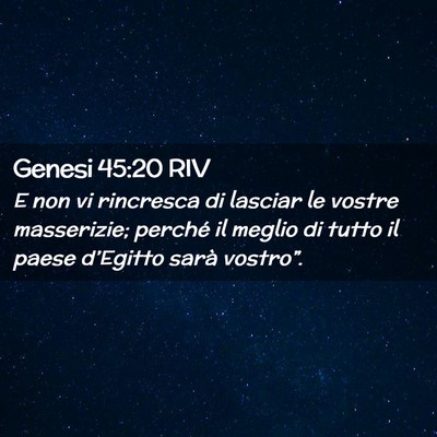 Picture 02 - Genesi 45:20 RIV - E non vi rincresca di lasciar le vostre - Bible Verse Picture