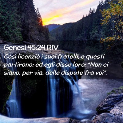 Picture 02 - Genesi 45:24 RIV - Così licenziò i suoi fratelli, e questi - Bible Verse Picture