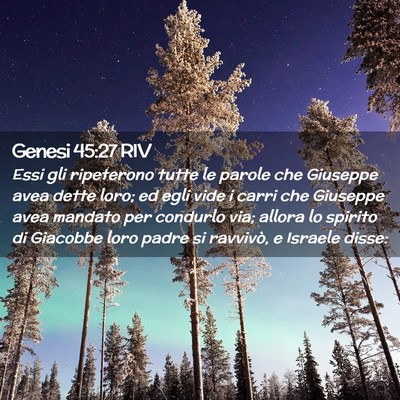 Picture 02 - Genesi 45:27 RIV - Essi gli ripeterono tutte le parole che Giuseppe - Bible Verse Picture