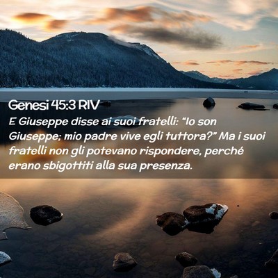 Picture 02 - Genesi 45:3 RIV - E Giuseppe disse ai suoi fratelli: “Io son - Bible Verse Picture