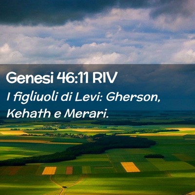 Picture 02 - Genesi 46:11 RIV - I figliuoli di Levi: Gherson, Kehath e - Bible Verse Picture