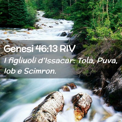 Picture 02 - Genesi 46:13 RIV - I figliuoli d’Issacar: Tola, Puva, Iob e - Bible Verse Picture
