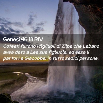 Picture 02 - Genesi 46:18 RIV - Cotesti furono i figliuoli di Zilpa che Labano - Bible Verse Picture