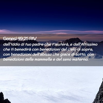 Picture 02 - Genesi 49:25 RIV - dall’Iddio di tuo padre che t’aiuterà, e - Bible Verse Picture