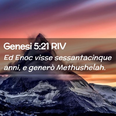 Picture 02 - Genesi 5:21 RIV - Ed Enoc visse sessantacinque anni, e generò - Bible Verse Picture