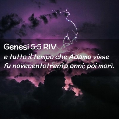 Picture 02 - Genesi 5:5 RIV - e tutto il tempo che Adamo visse fu - Bible Verse Picture