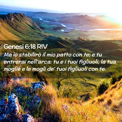 Picture 02 - Genesi 6:18 RIV - Ma io stabilirò il mio patto con te; e tu - Bible Verse Picture