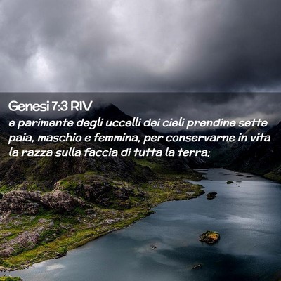 Picture 02 - Genesi 7:3 RIV - e parimente degli uccelli dei cieli prendine - Bible Verse Picture