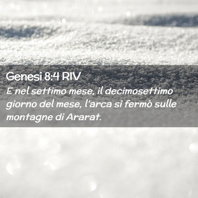 Picture 02 - Genesi 8:4 RIV - E nel settimo mese, il decimosettimo giorno del - Bible Verse Picture