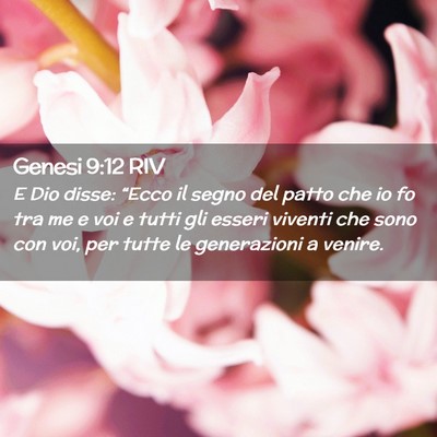 Picture 02 - Genesi 9:12 RIV - E Dio disse: “Ecco il segno del patto che io fo - Bible Verse Picture