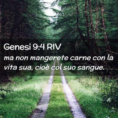 Picture 02 - Genesi 9:4 RIV - ma non mangerete carne con la vita sua, cioè col - Bible Verse Picture