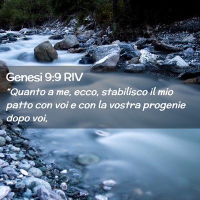 Picture 02 - Genesi 9:9 RIV - “Quanto a me, ecco, stabilisco il mio patto con - Bible Verse Picture