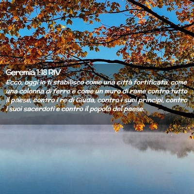 Picture 02 - Geremia 1:18 RIV - Ecco, oggi io ti stabilisco come una città - Bible Verse Picture