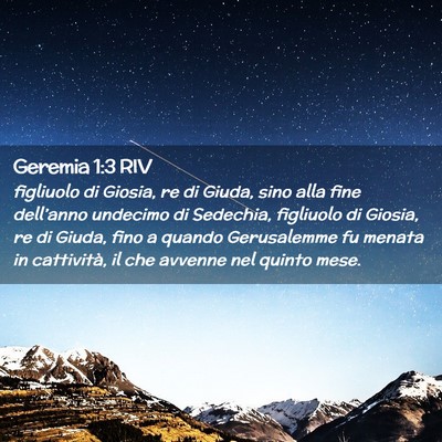 Picture 02 - Geremia 1:3 RIV - figliuolo di Giosia, re di Giuda, sino alla fine - Bible Verse Picture