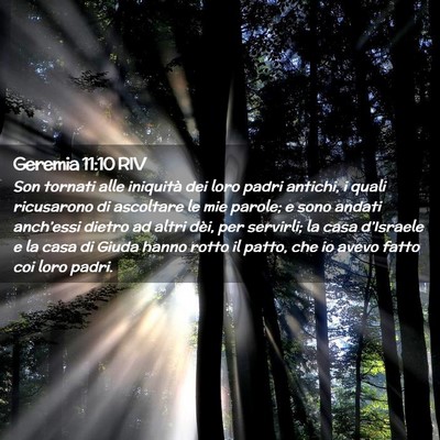 Picture 02 - Geremia 11:10 RIV - Son tornati alle iniquità dei loro padri - Bible Verse Picture